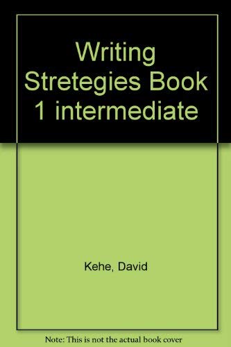 Beispielbild fr Writing Stretegies Book 1 Intermediate zum Verkauf von ThriftBooks-Dallas