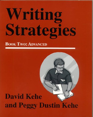 Imagen de archivo de WRITING STRATEGIES: Book 2, Advanced; A Student Centered Approach a la venta por Falls Bookstore