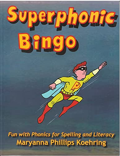 9780866472500: Superphonic Bingo: Fun With Phonics for Spelling and Literacy: Breaking the Sounds Barrier
