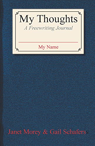 Imagen de archivo de My Thoughts: A Freewriting Journal a la venta por Bookmonger.Ltd