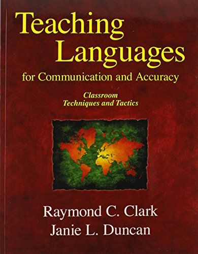 Beispielbild fr Teaching Languages for Communication and Accuracy: Classroom Techniques and Tactics zum Verkauf von Better World Books
