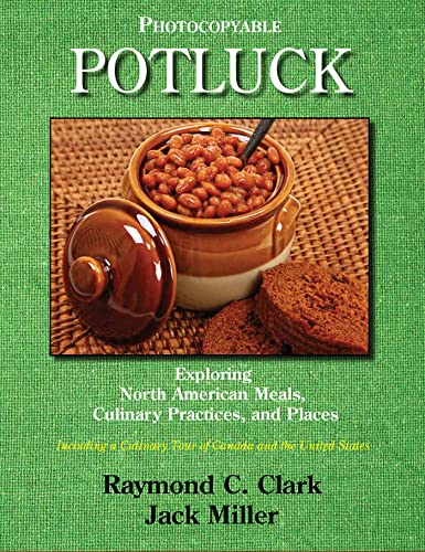 Imagen de archivo de Potluck: Exploring North American Meals, Culinary Practices, and Places a la venta por ThriftBooks-Atlanta