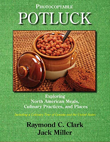Stock image for Potluck: Exploring North American Meals, Culinary Practices, and Places for sale by SecondSale
