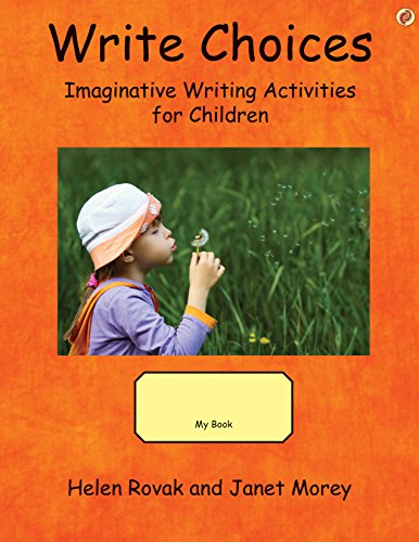 Stock image for Write Choices: Imaginative Writing Activities for Children for sale by Friends of  Pima County Public Library