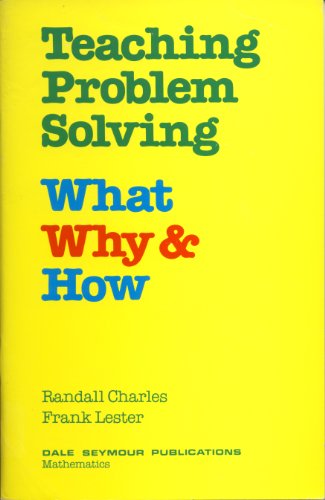 Stock image for Teaching Problem Solving: What Why & How for sale by ThriftBooks-Dallas