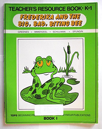 9780866510936: Teacher's Resource Book. K-1 Frederika & the Big,bad, Biting Bee