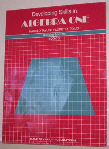 9780866512244: Developing Skills in Algebra One (Blackline Masters, Book D)