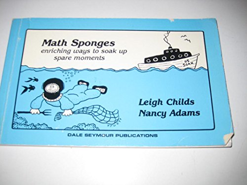 Beispielbild fr Math Sponges: Enriching Ways to Soak Up Spare Moments zum Verkauf von SecondSale