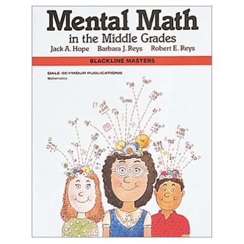 Beispielbild fr Mental Math in the Middle Grades, Blackline Masters zum Verkauf von Better World Books