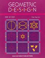 9780866514248: Geometric Design, Step by Step