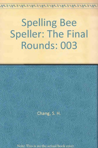 Stock image for Spelling Bee Speller: The Final Rounds (Volume 3) for sale by Hawking Books