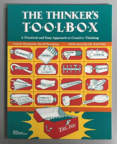 Beispielbild fr The Thinkers Toolbox: A Practical and Easy Approach to Creative Thinking. zum Verkauf von HPB-Red
