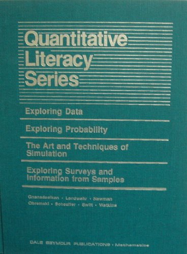 Stock image for Quantitative Literacy Series (exploring data- exploring probabability, the art and techniques of simulation- exploring surveys and info from samples) for sale by ThriftBooks-Dallas