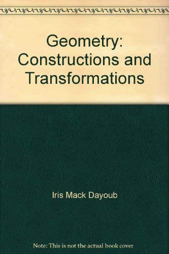 Beispielbild fr Geometry : Constructions and Transformations zum Verkauf von Better World Books