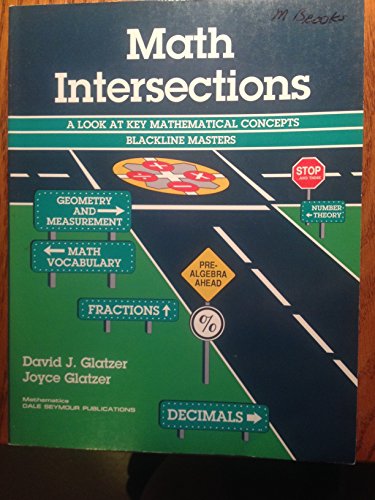 Beispielbild fr Math Intersections a Look at Key Mathematical Concepts zum Verkauf von The Book Cellar, LLC