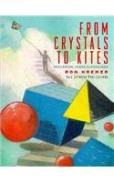 Beispielbild fr From Crystals to Kites : Exploring Three Dimensions zum Verkauf von Better World Books