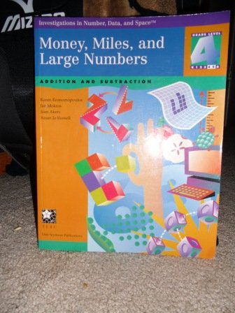 Stock image for Money, Miles, & Large Numbers: Addition & Subtraction (Investigations in Number, Data, & Space) for sale by Bookmans