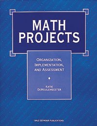 Stock image for Math Projects : Organization, Implementation, and Assessment for sale by The Book Cellar, LLC