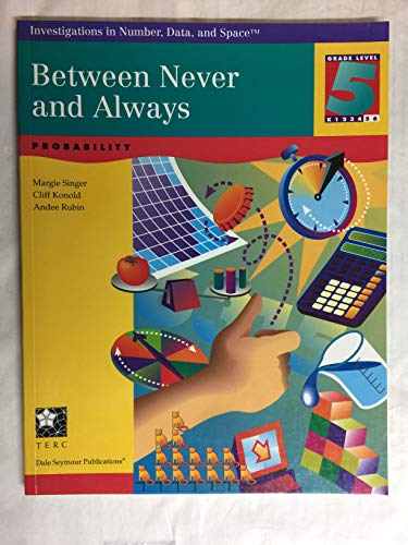 Stock image for Between Never and Always: Probability (Investigations in Number, Data, and Space, Grades 5-6) for sale by Dailey Ranch Books