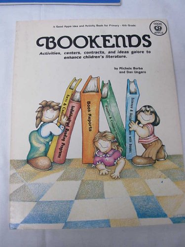 Stock image for Bookends Activities, Centers, Contracts, and Ideas Galore to Enhance Children's Literature (Primary-4Th Grade) for sale by Russell Books