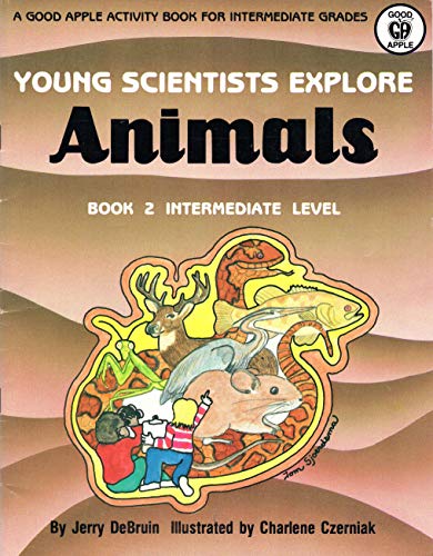 Stock image for YOUNG SCIENTISTS EXPLORE ANIMALS, BOOK 2, INTERMEDIATE LEVEL for sale by mixedbag