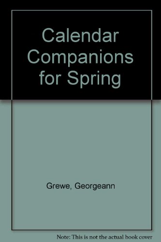 Stock image for Calendar Companions for Spring for sale by Persephone's Books