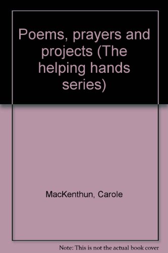 Imagen de archivo de Poems, prayers and projects (The helping hands series) a la venta por Wonder Book