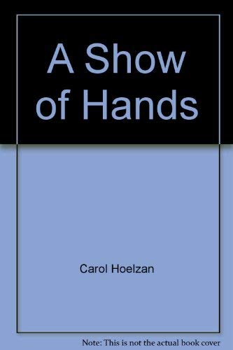 Stock image for A Show Of Hands for sale by Emily's Books