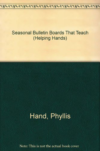 Stock image for Seasonal Bulletin Boards That Teach (Helping Hands) for sale by Ergodebooks