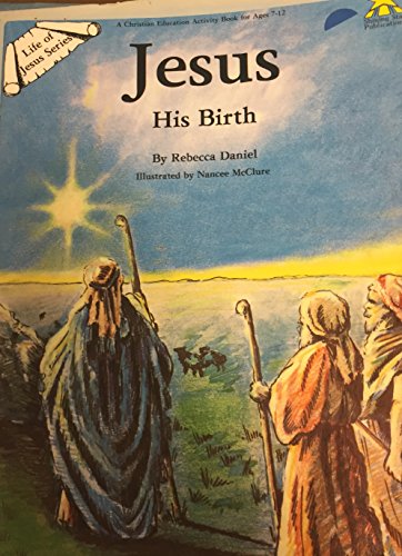 Imagen de archivo de Jesus: His Birth a la venta por Wonder Book