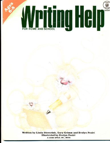 Writing Help (Grade 1-3) (9780866532501) by Stoverink, Linda; Grimm, Gary; Pesiri, Evelyn