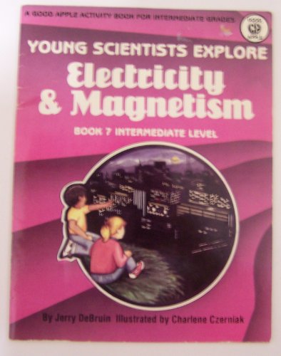 Stock image for Young Scientists Explore Electricity and Magnetism for sale by Wonder Book