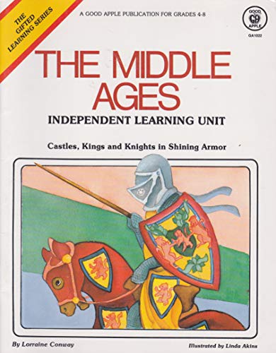 Stock image for The Middle Ages: Castles, Kings and Knights in Shining Armor (Gifted Learning) for sale by Wonder Book