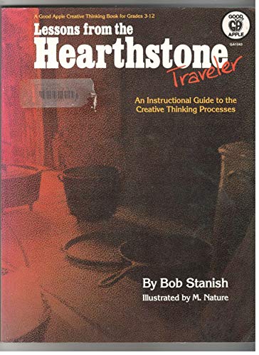 Beispielbild fr Lessons from the Heartstone Traveler an Instructional Guide to the Creative Thinking Processes/#G1043 zum Verkauf von Wonder Book