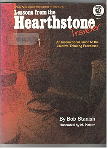 9780866534338: Lessons from the Heartstone Traveler an Instructional Guide to the Creative Thinking Processes