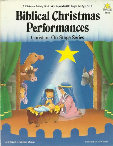 Stock image for Biblical Christmas Performances for sale by HPB Inc.