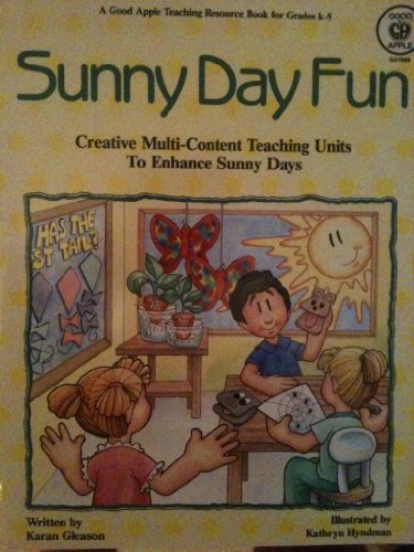 Stock image for Sunny Day Fun: Creative Multi-Content Teaching Units to Enhance Sunny Days for sale by Persephone's Books