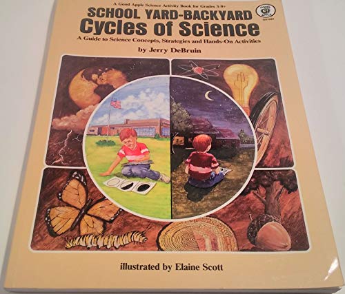 9780866534895: School Yard Backyard Cycles of Science