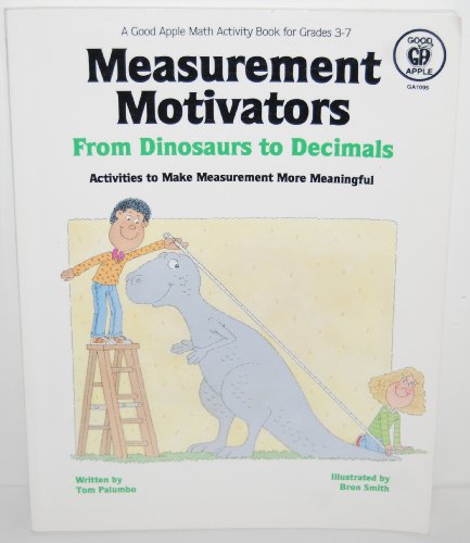 9780866535007: Measurement Motivators from Dinosaurs to Decimals (Ga1095)