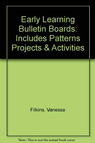 9780866535298: Early Learning Bulletin Boards: Includes Patterns Projects & Activities