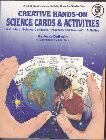 Stock image for Creative Hands-On Science Cards and Activities for sale by Better World Books