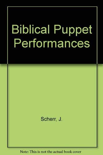 Stock image for Biblical Puppet Performances for sale by The Book Squirrel Limited