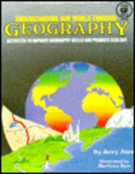 Imagen de archivo de Understanding Our World Through Geography a la venta por Better World Books: West