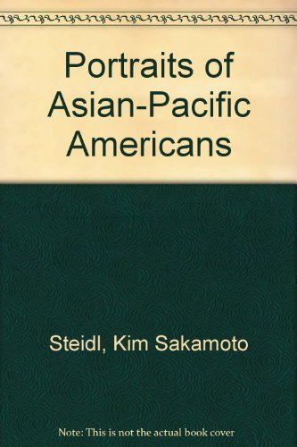Beispielbild fr Portraits of Asian-Pacific Americans zum Verkauf von Red's Corner LLC