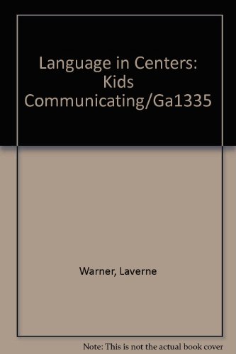 Imagen de archivo de Language in Centers: Kids Communicating/Ga1335 a la venta por BooksRun