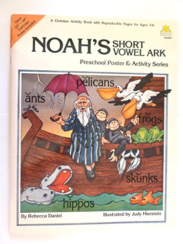 Imagen de archivo de Noah's Short Vowel Ark *Preschool Poster & Activity Series a la venta por Wonder Book