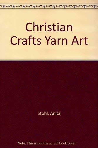 9780866537018: Christian Crafts Yarn Art