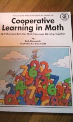 Cooperative Learning in Math : Skill-Oriented Activities That Encourage Working Together