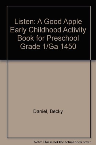 Beispielbild fr Listen: A Good Apple Early Childhood Activity Book for Preschool Grade 1/Ga 1450 zum Verkauf von Wonder Book