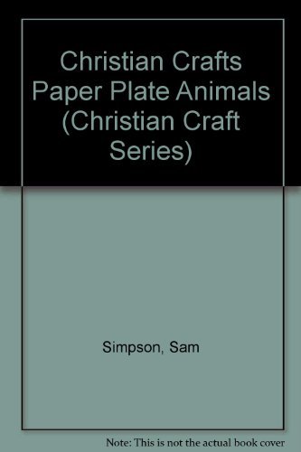 Beispielbild fr Christian Crafts Paper Plate Animals zum Verkauf von Better World Books